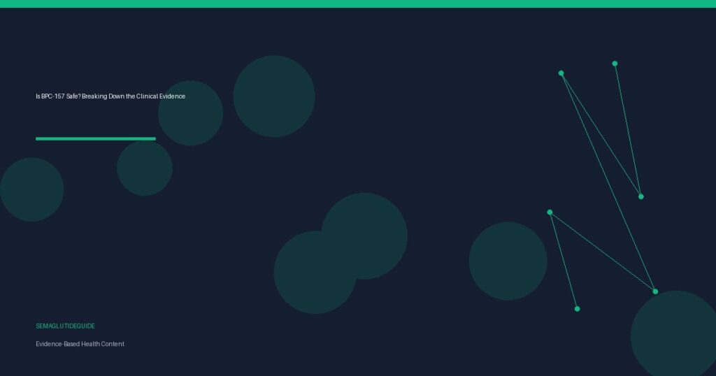 Is BPC-157 Safe? Breaking Down the Clinical Evidence