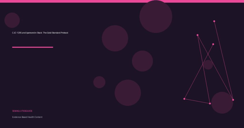 CJC-1295 and Ipamorelin Stack: The Gold Standard Protocol