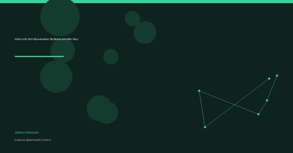 GHK-Cu for Skin Rejuvenation: My Before and After Story