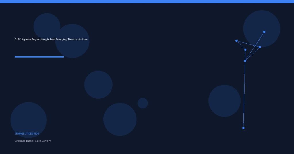 GLP-1 Agonists Beyond Weight Loss: Emerging Therapeutic Uses