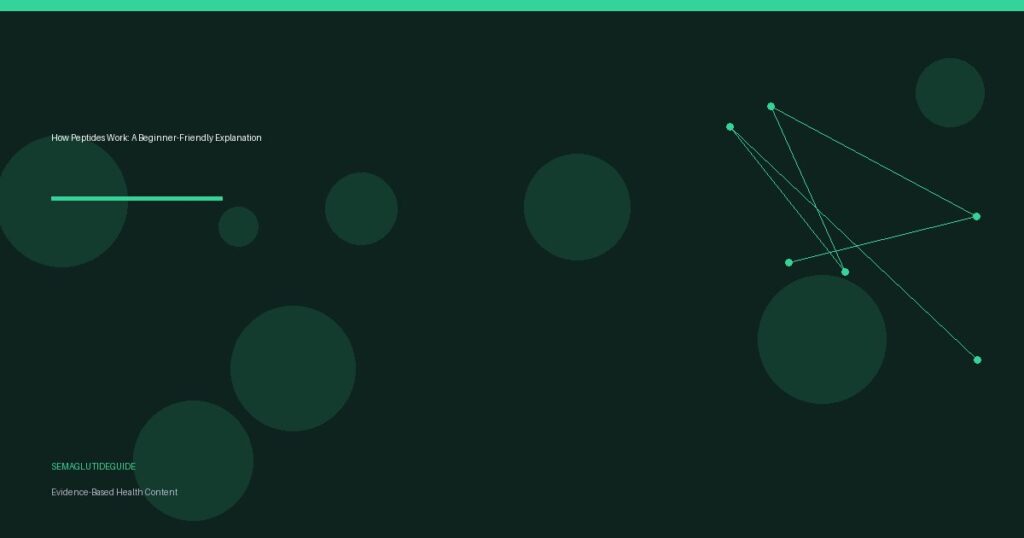 How Peptides Work: A Beginner-Friendly Explanation