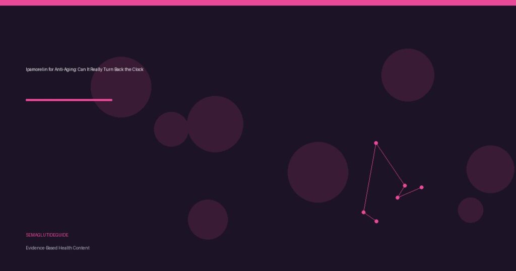 Ipamorelin for Anti-Aging: Can It Really Turn Back the Clock