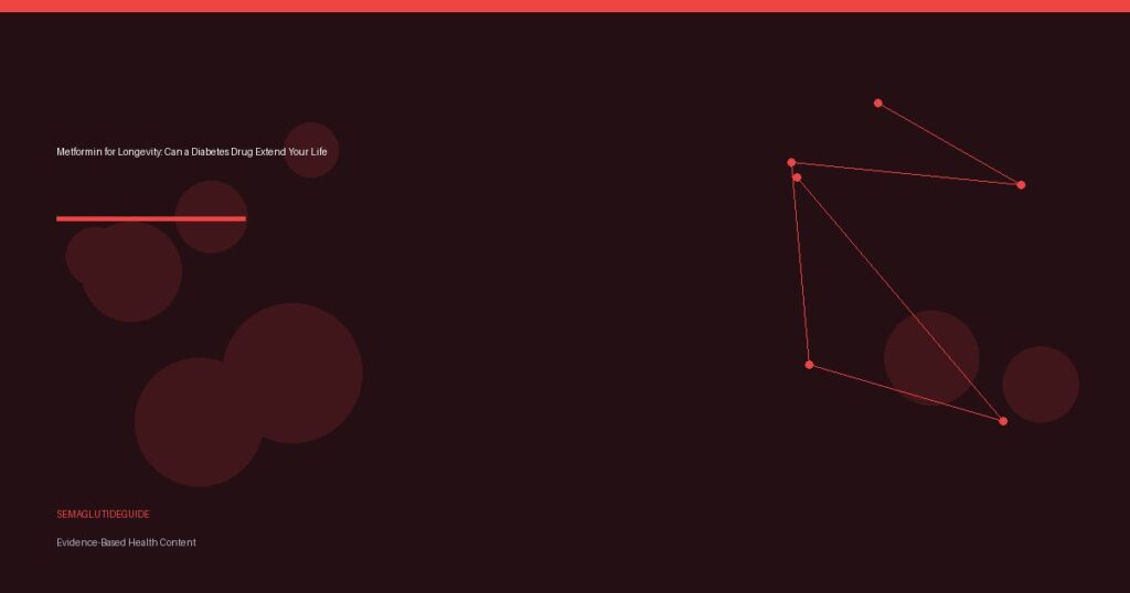 Metformin for Longevity: Can a Diabetes Drug Extend Your Life