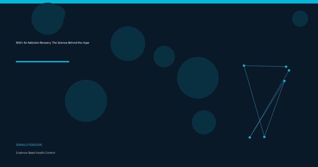 NAD+ for Addiction Recovery: The Science Behind the Hype