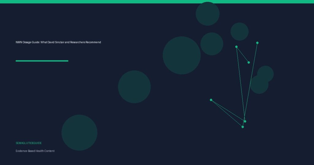 NMN Dosage Guide: What David Sinclair and Researchers Recommend