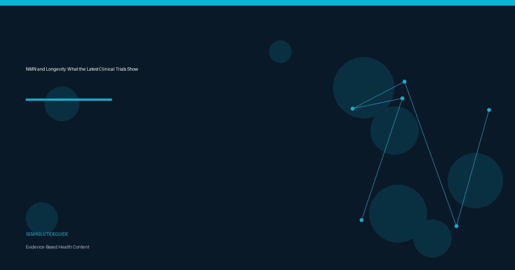 NMN and Longevity: What the Latest Clinical Trials Show