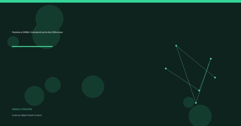 Peptides vs SARMs: Understanding the Key Differences