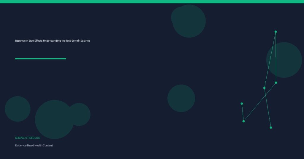 Rapamycin Side Effects: Understanding the Risk-Benefit Balance