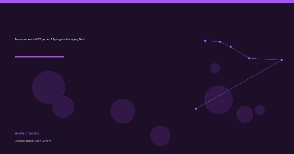 Resveratrol and NMN Together: A Synergistic Anti-Aging Stack