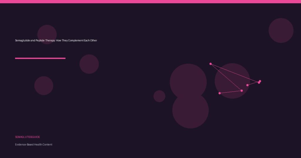 Semaglutide and Peptide Therapy: How They Complement Each Other
