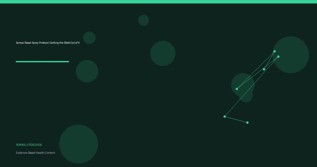 Semax Nasal Spray Protocol: Getting the Most Out of It